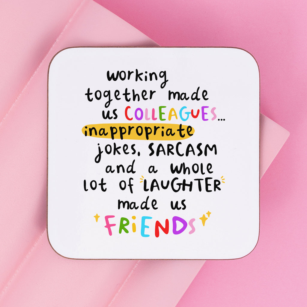 Made Us Friends Colleague Coaster