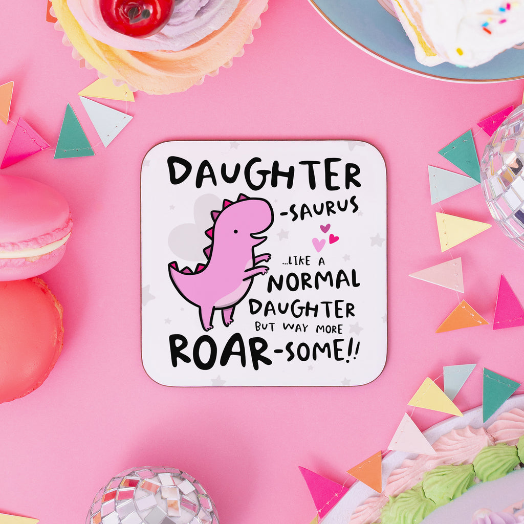 Daughtersaurus Birthday Coaster