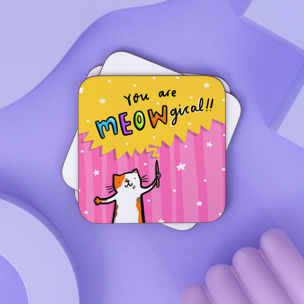 You Are Meowgical Coaster