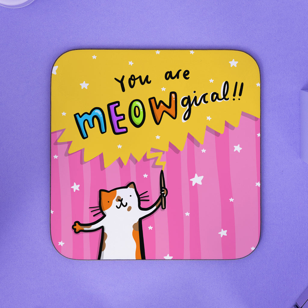 You Are Meowgical Coaster