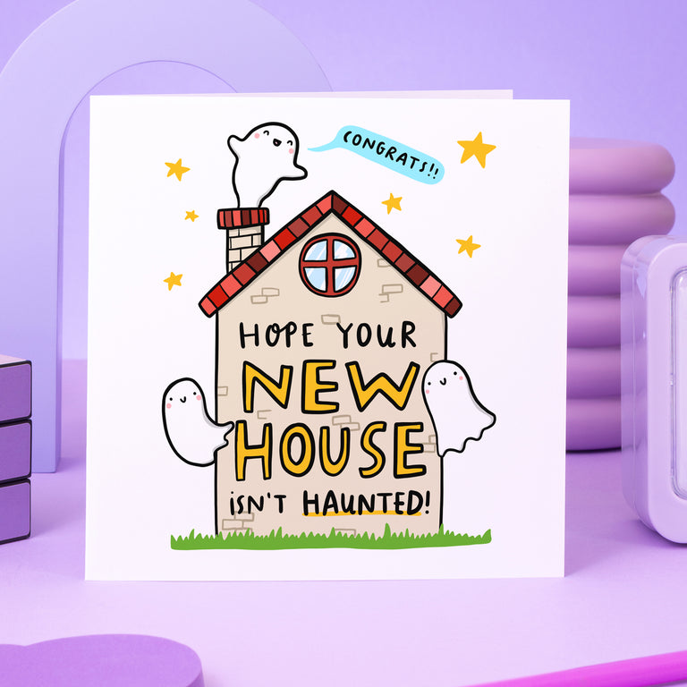 Hope You New House Isn't Haunted Card
