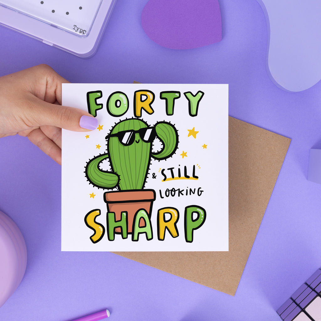 Forty And Still Looking Sharp Birthday Card