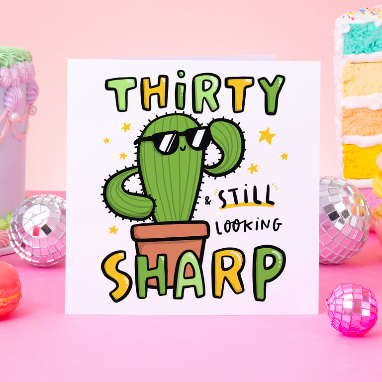 Thirty And Still Looking Sharp Birthday Card