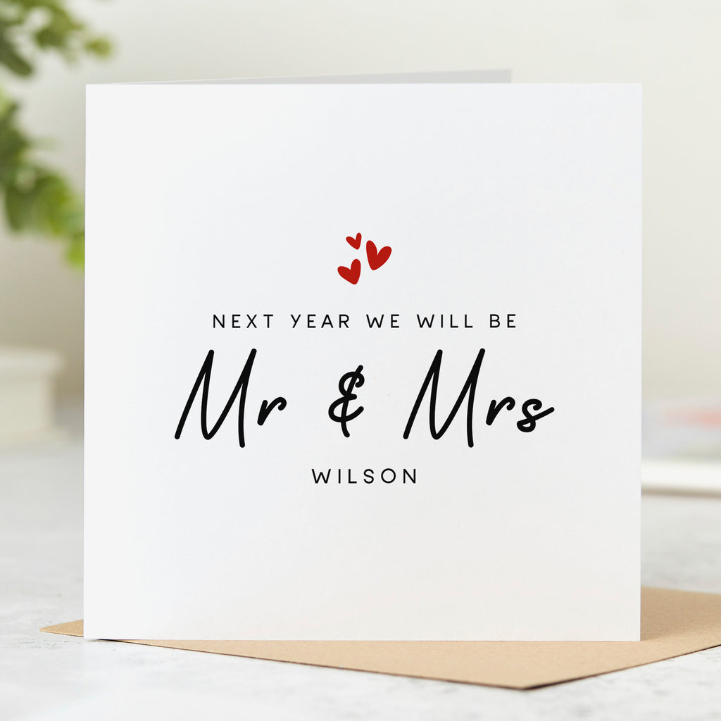 Next Year We Will Be Mr & Mrs Personalised Card