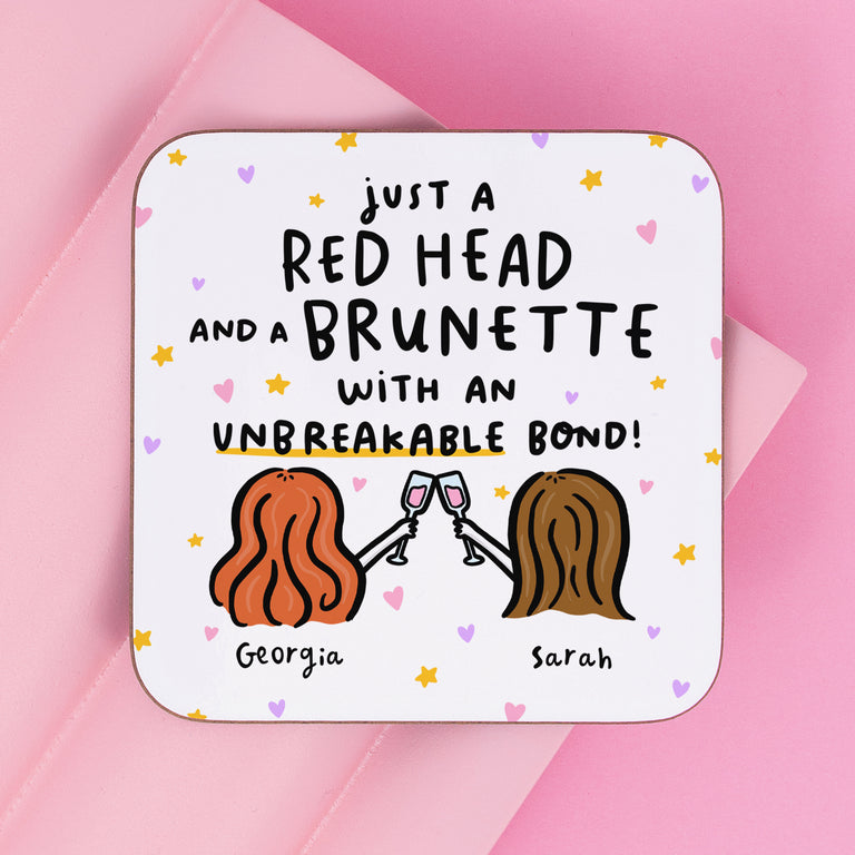 Unbreakable Bond - Red Head and Brunette Personalised Coaster