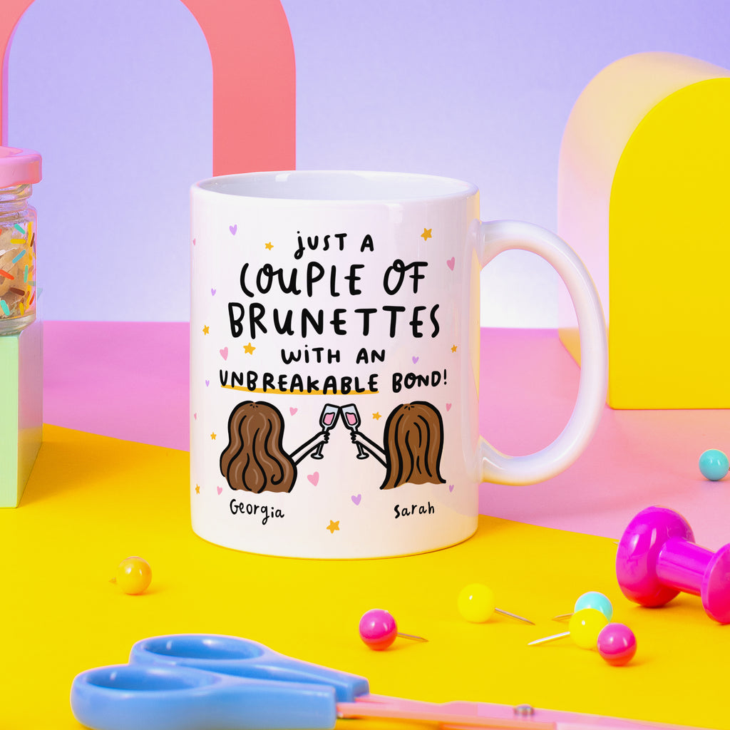 Unbreakable Bond - Brunettes Personalised Mug