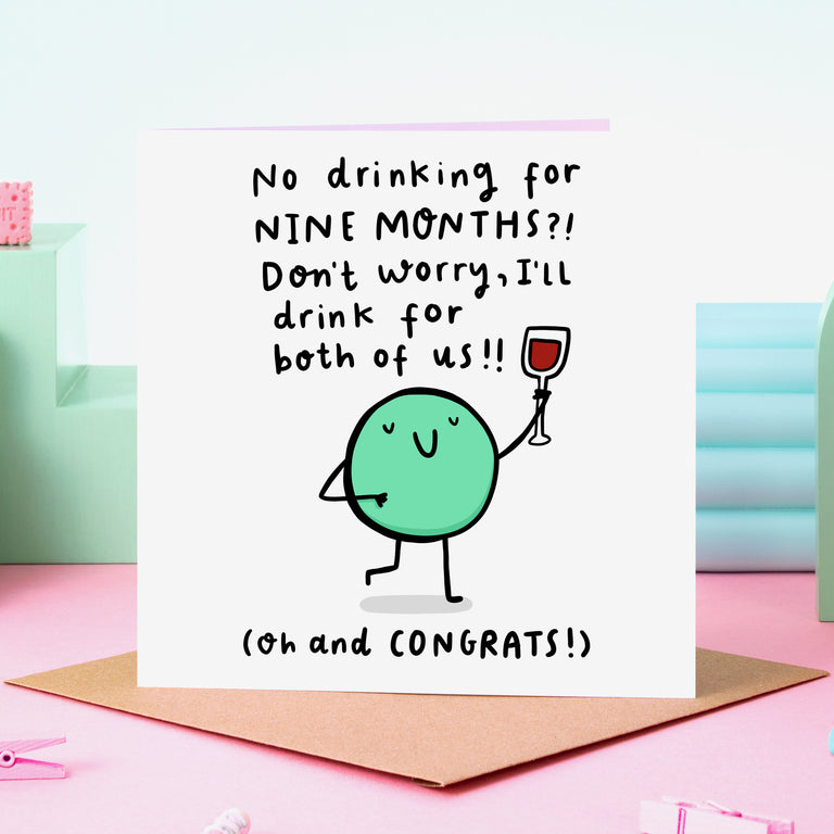No Drinking For Nine Months Pregnancy Card