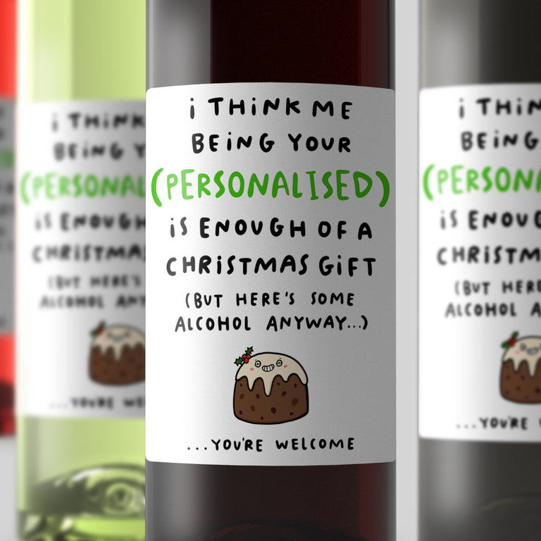 Personalised Any Name Enough Of A Gift Christmas Wine Label