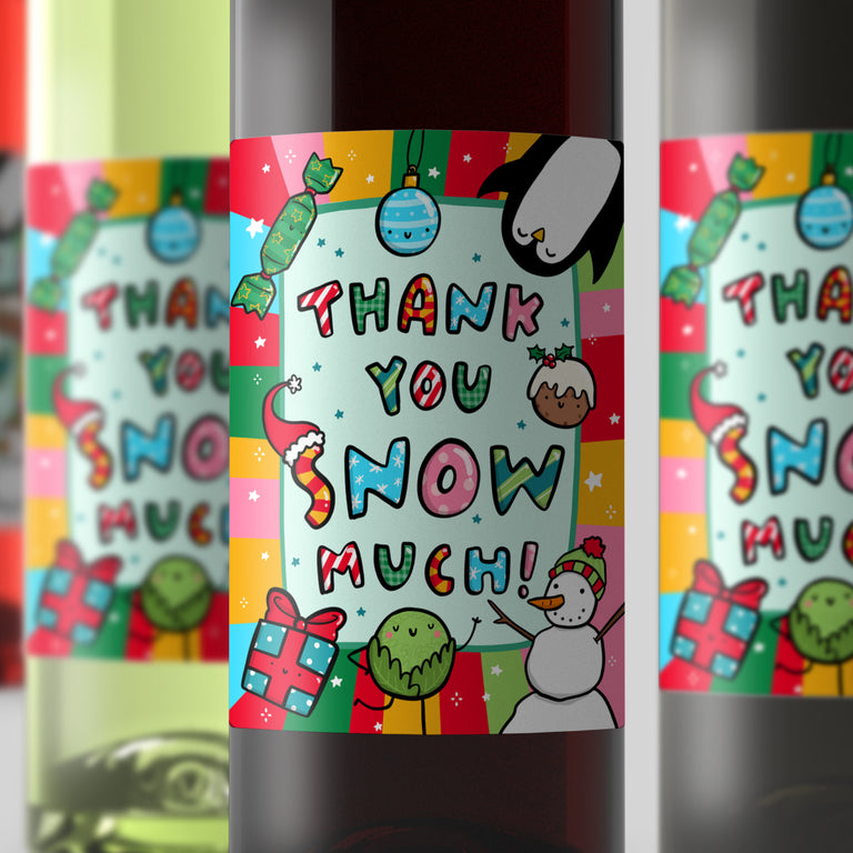 Thank You Snow Much Christmas Wine Label