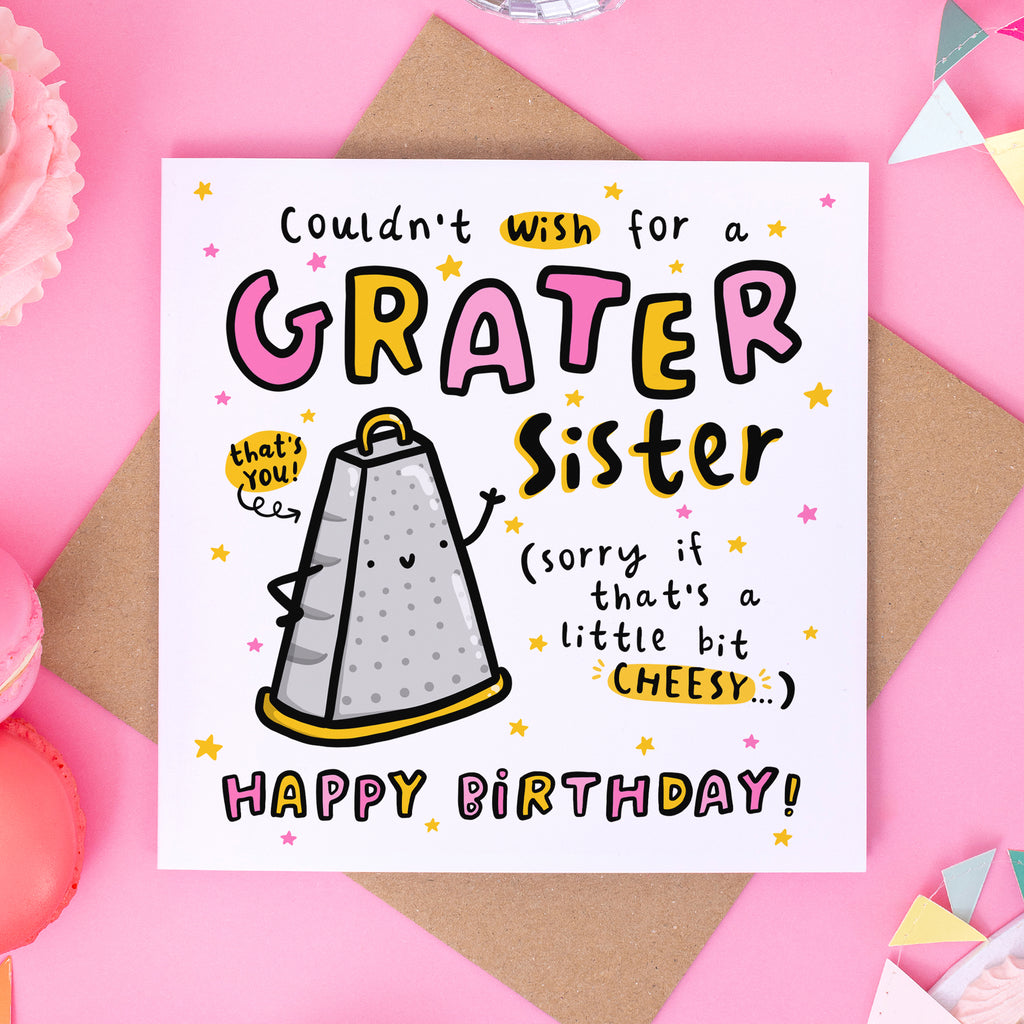 Grater Sister Birthday Card