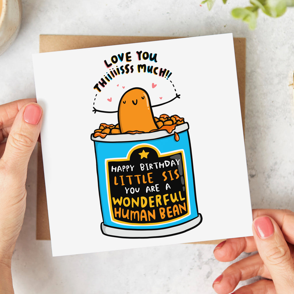 Little Sis Wonderful Human Bean Birthday Card