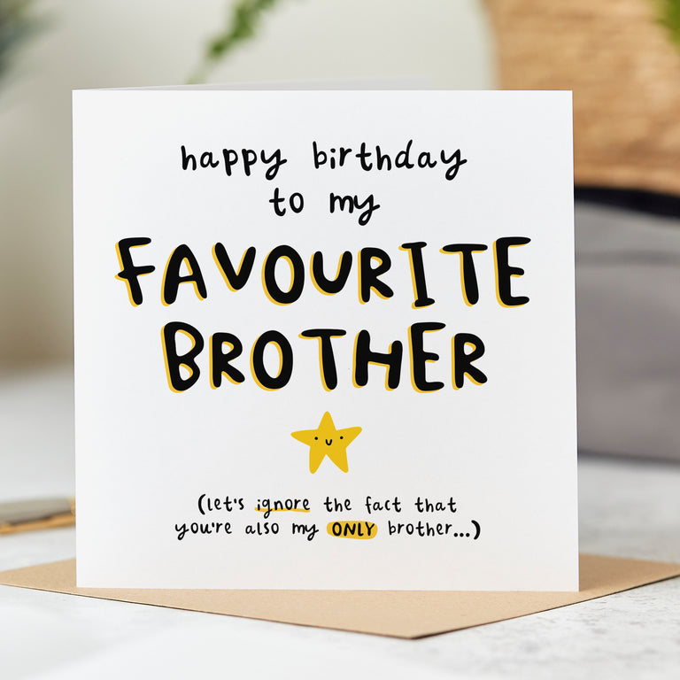 Brother My Favourite Birthday Card