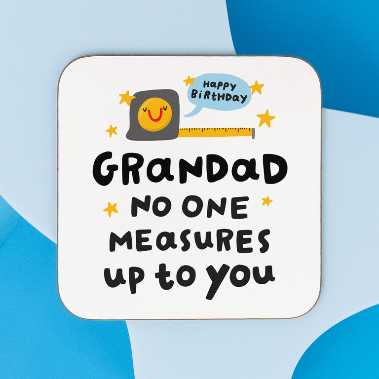 Grandad No One Measures Up Coaster