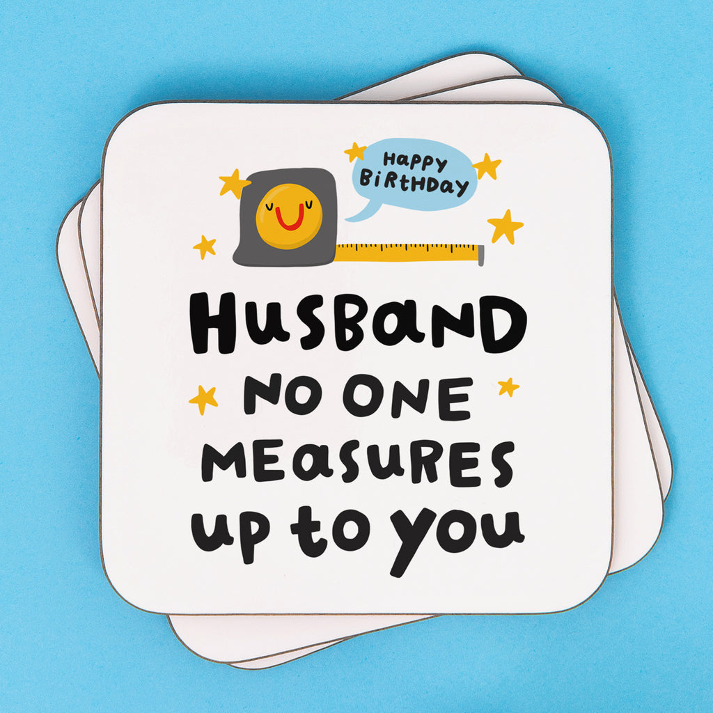 Husband No One Measures Up Coaster