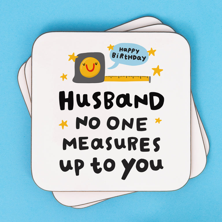 Husband No One Measures Up Coaster