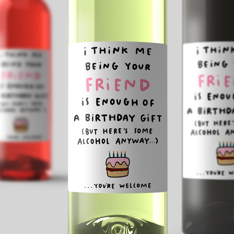 Friend Enough Birthday Wine Label