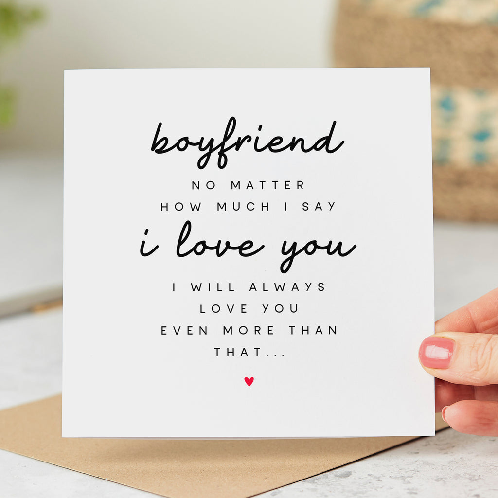 Boyfriend Always Love You More Card