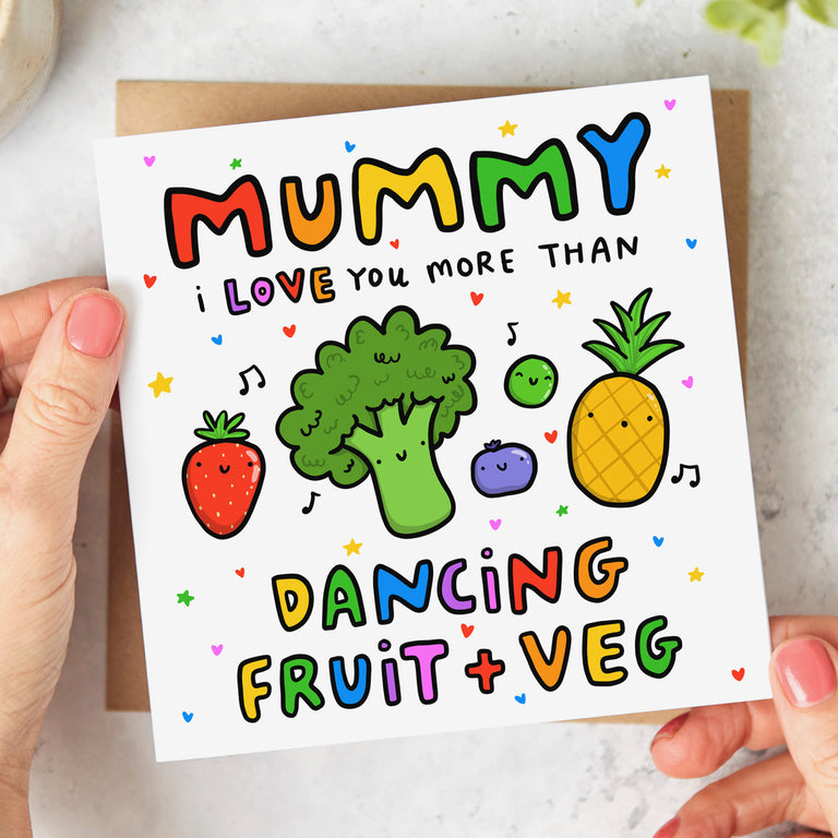 Love Mummy More Than Dancing Fruit Card