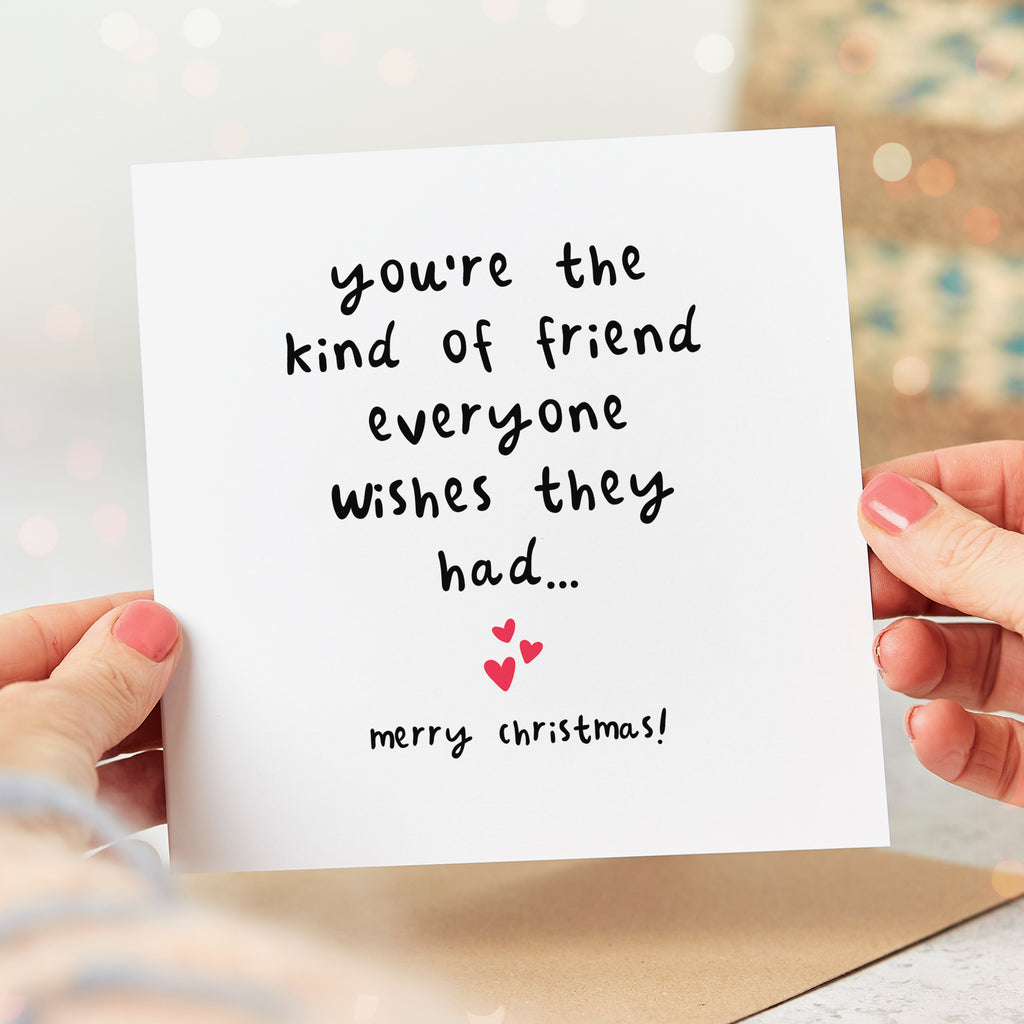 Friend Everyone Wishes For Christmas Card