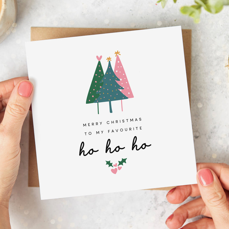 My Favourite Ho Ho Ho Christmas Card
