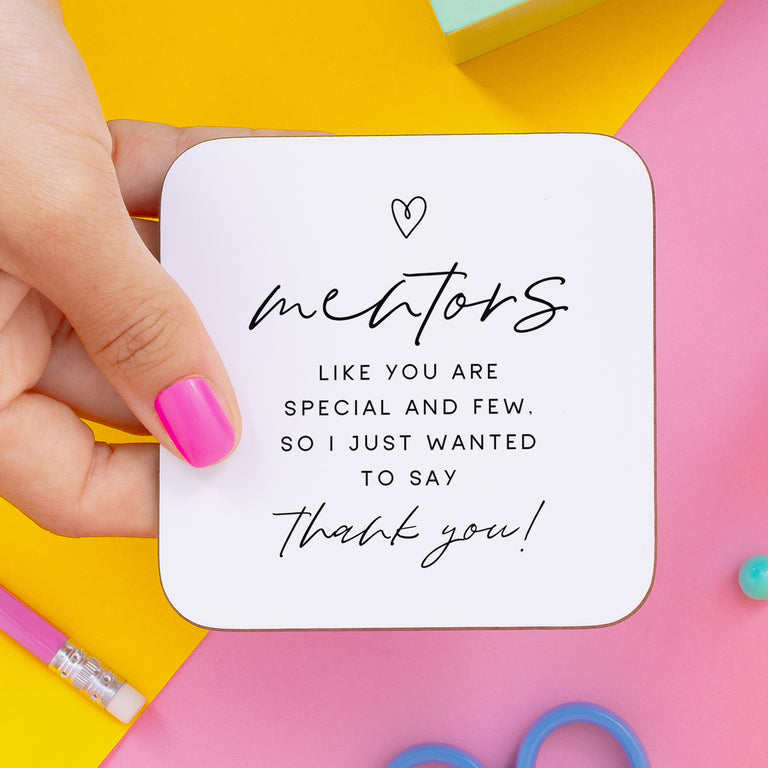 Mentors Like You Coaster