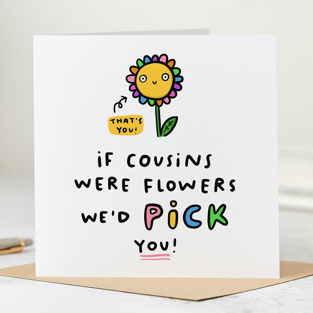 Cousins Were Flowers Birthday Card