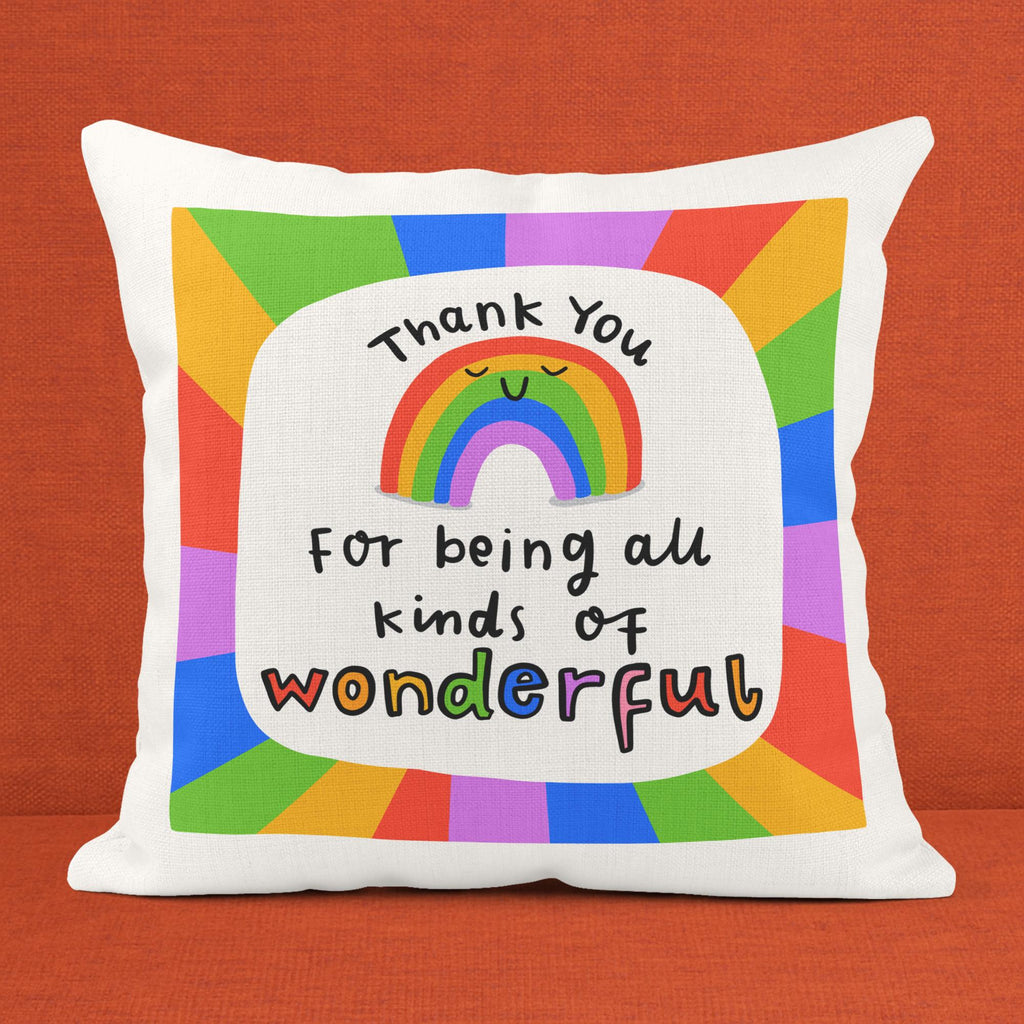 Thank You For Being All Kinds Of Wonderful Cushion - Appreciation Gift, Teacher End Of School Gift, Help, Carer, Colleague, Employee, SENCO, Key Worker