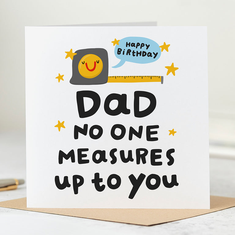 Dad No One Measures Up Birthday Card