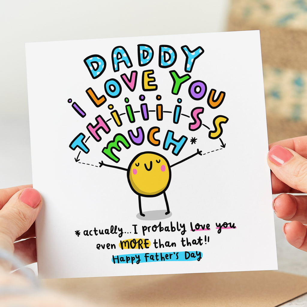 Love You This Much Daddy Father's Day Card