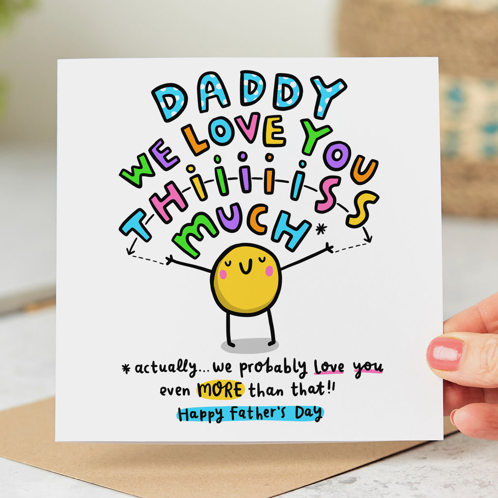 Love You This Much Daddy Father's Day Card