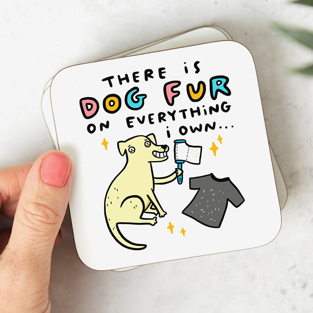 Dog Fur on Everything Coaster