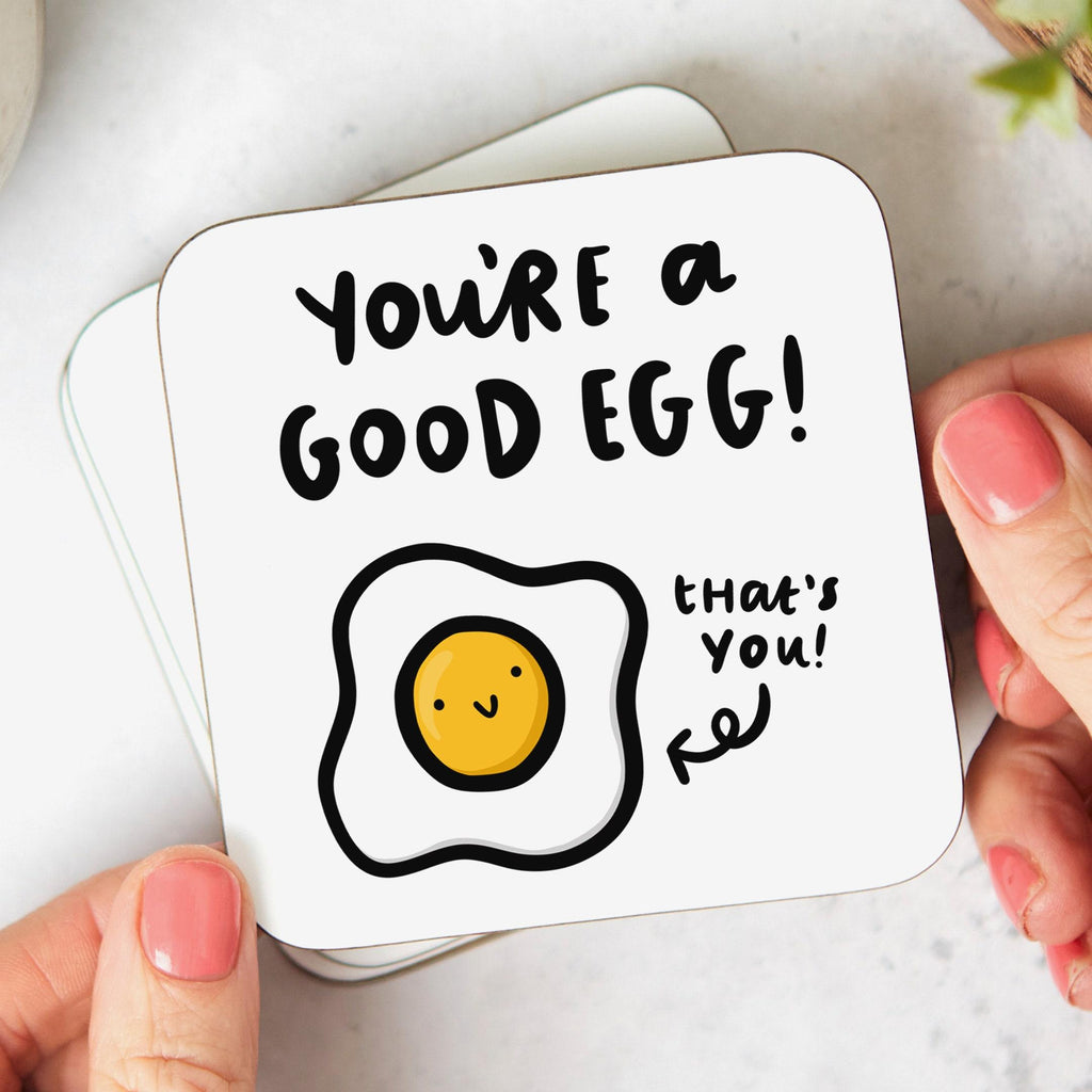 You're A Good Egg Coaster - Thank You Gift, Friend, Teacher, Doctor, Nurse, Friend, Coworker, Appreciation, Funny Gift