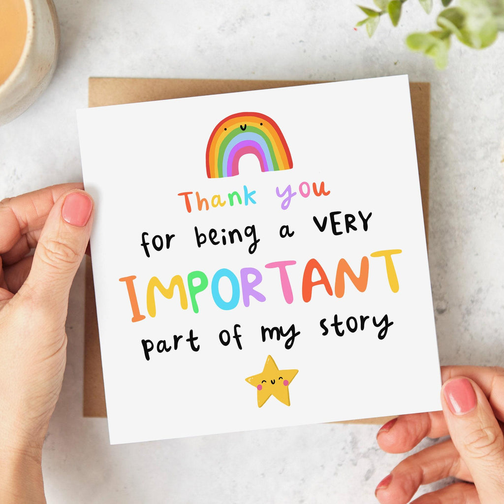 A Very Important Part of My Story Card - Thank You Card - Teacher - Best Friend - Mentor - End Of School