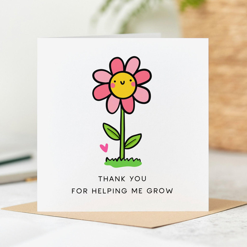 Thank You For Helping Me Grow - Teacher Thank You Card - End Of Term