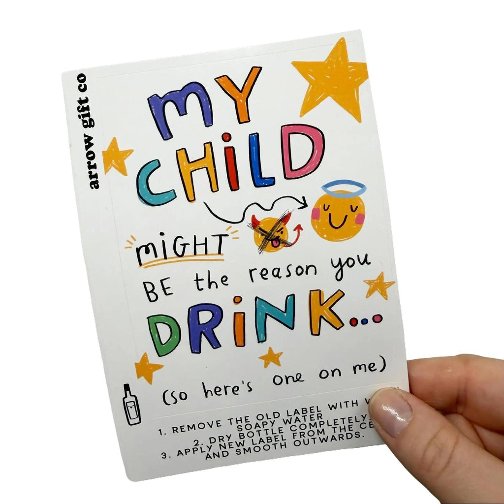 Funny Teacher Wine Label Gift - My Child / Our Child Might Be The Reason You Drink - End of School Thank You Gift