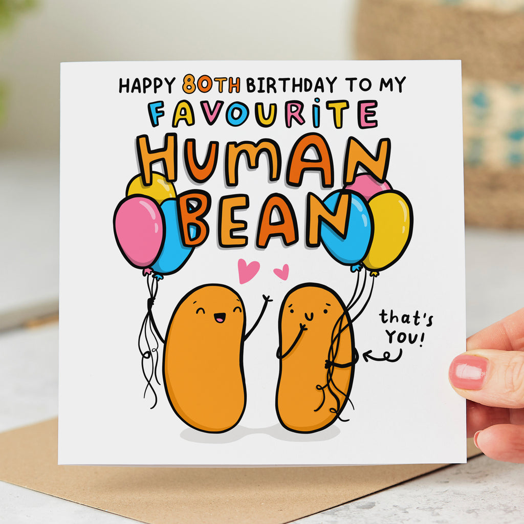 Favourite Human Bean 80th Birthday Card