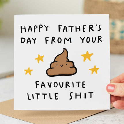 Father's Day card that reads 'Happy Father's Day From You Favourite Little Shit' with an illustration of a poo style emoji and yellow stars.