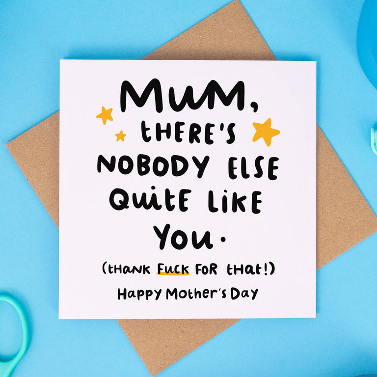 Mum Nobody Else Like You Mother's Day Card