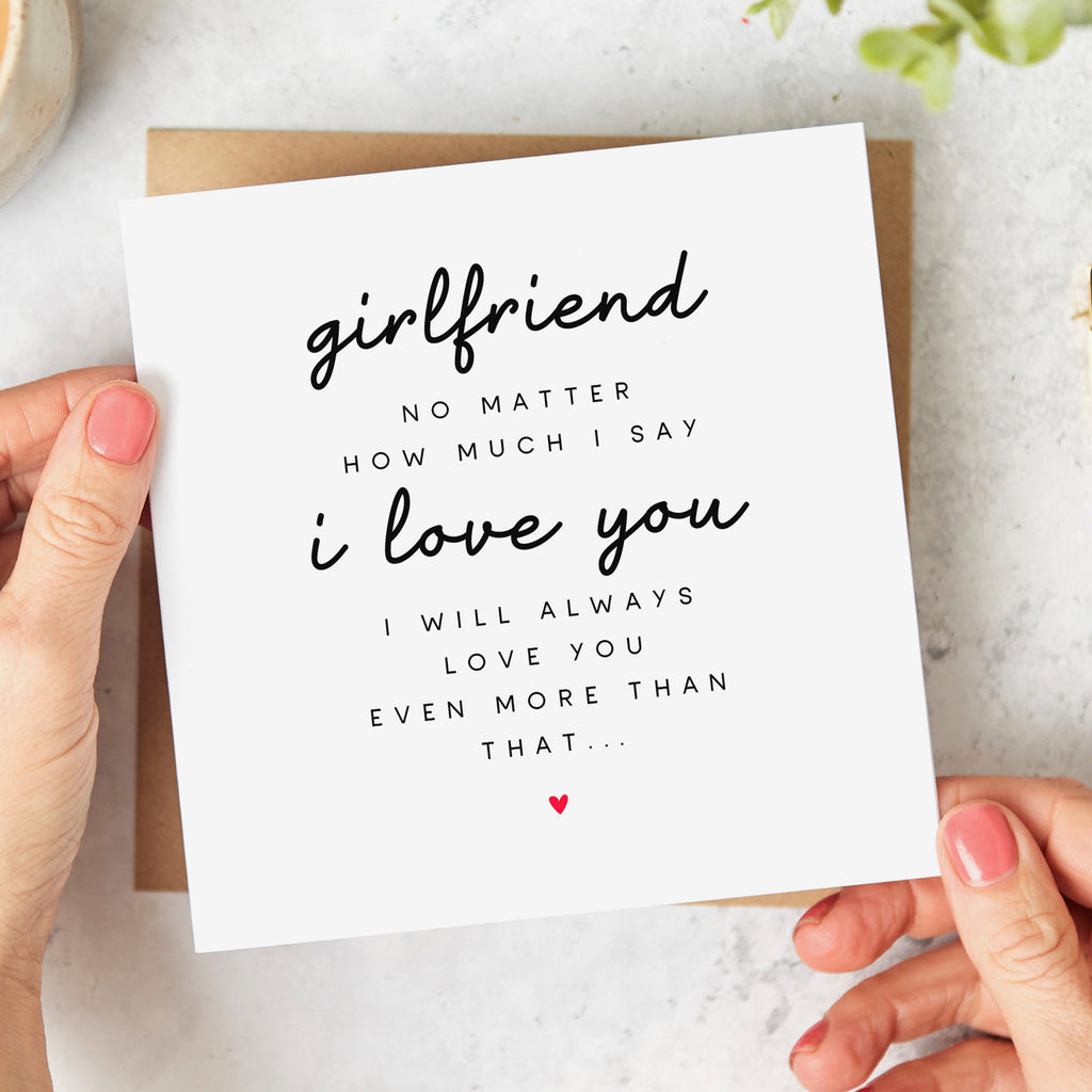 Girlfriend Always Love You More Card