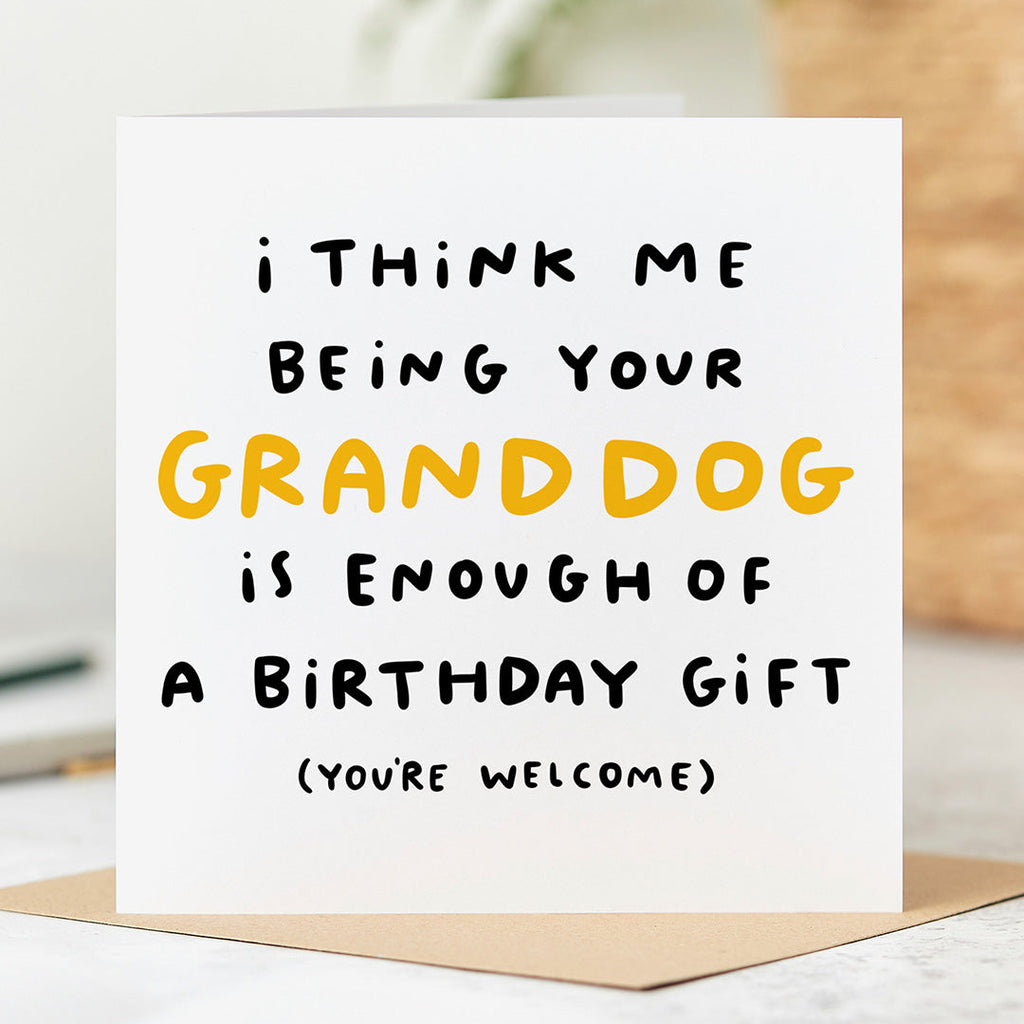 Granddog Enough Gift Birthday Card