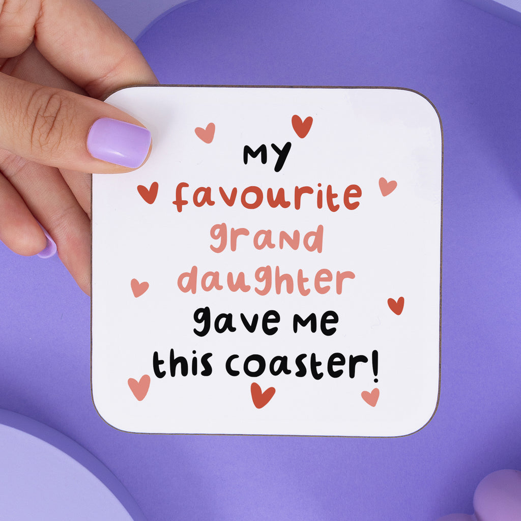 From Favourite Granddaughter Coaster