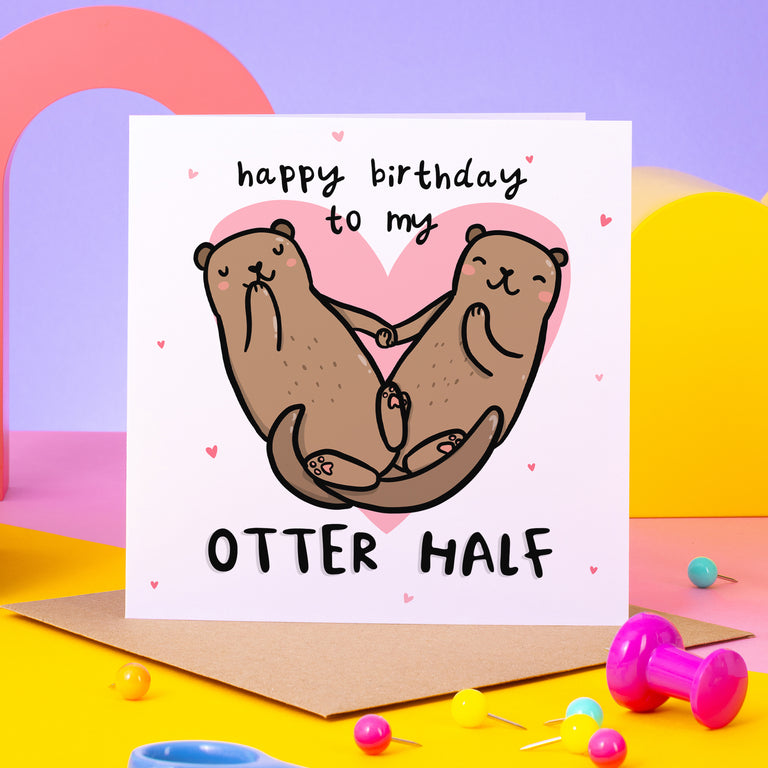 Happy Birthday to My Otter Half Card