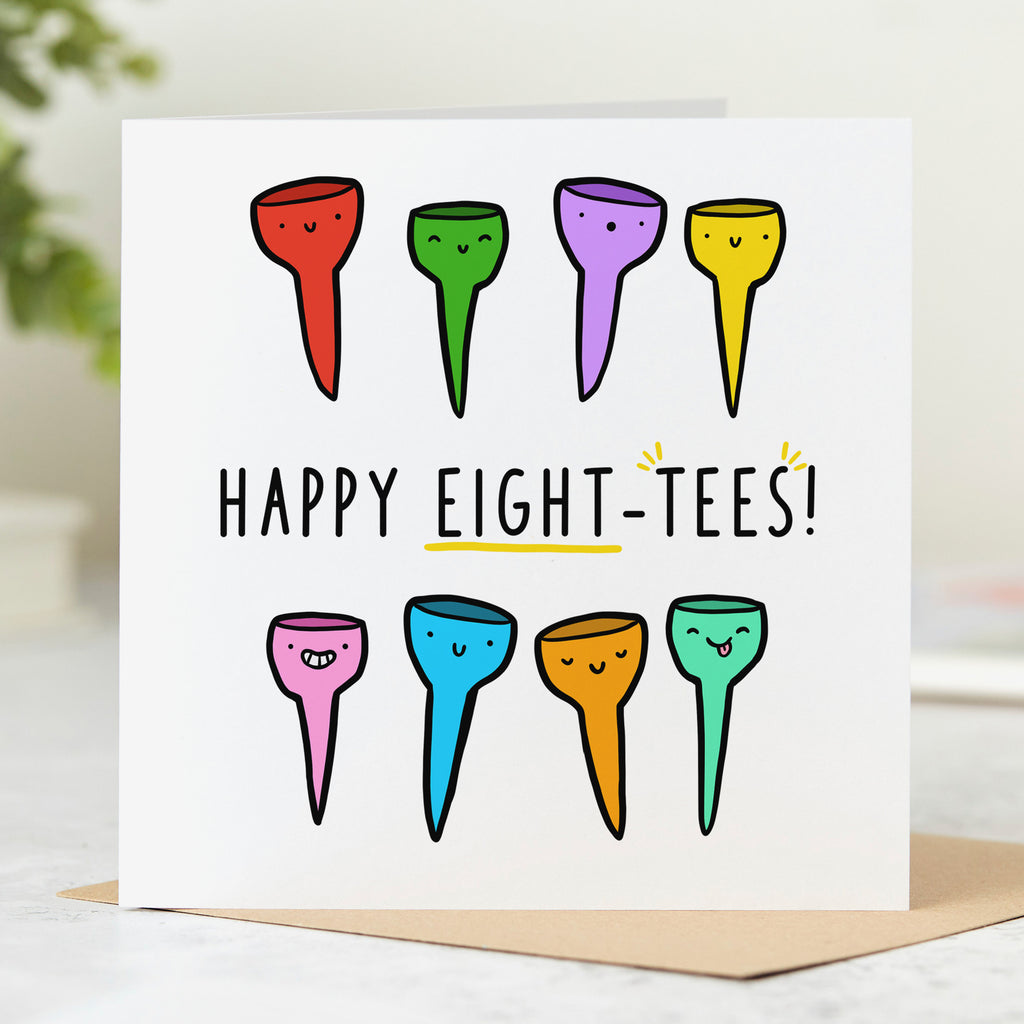 Happy Eight-Tees Birthday Card