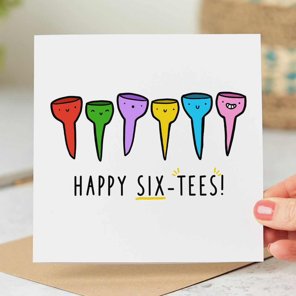 Happy Six-Tees Birthday Card