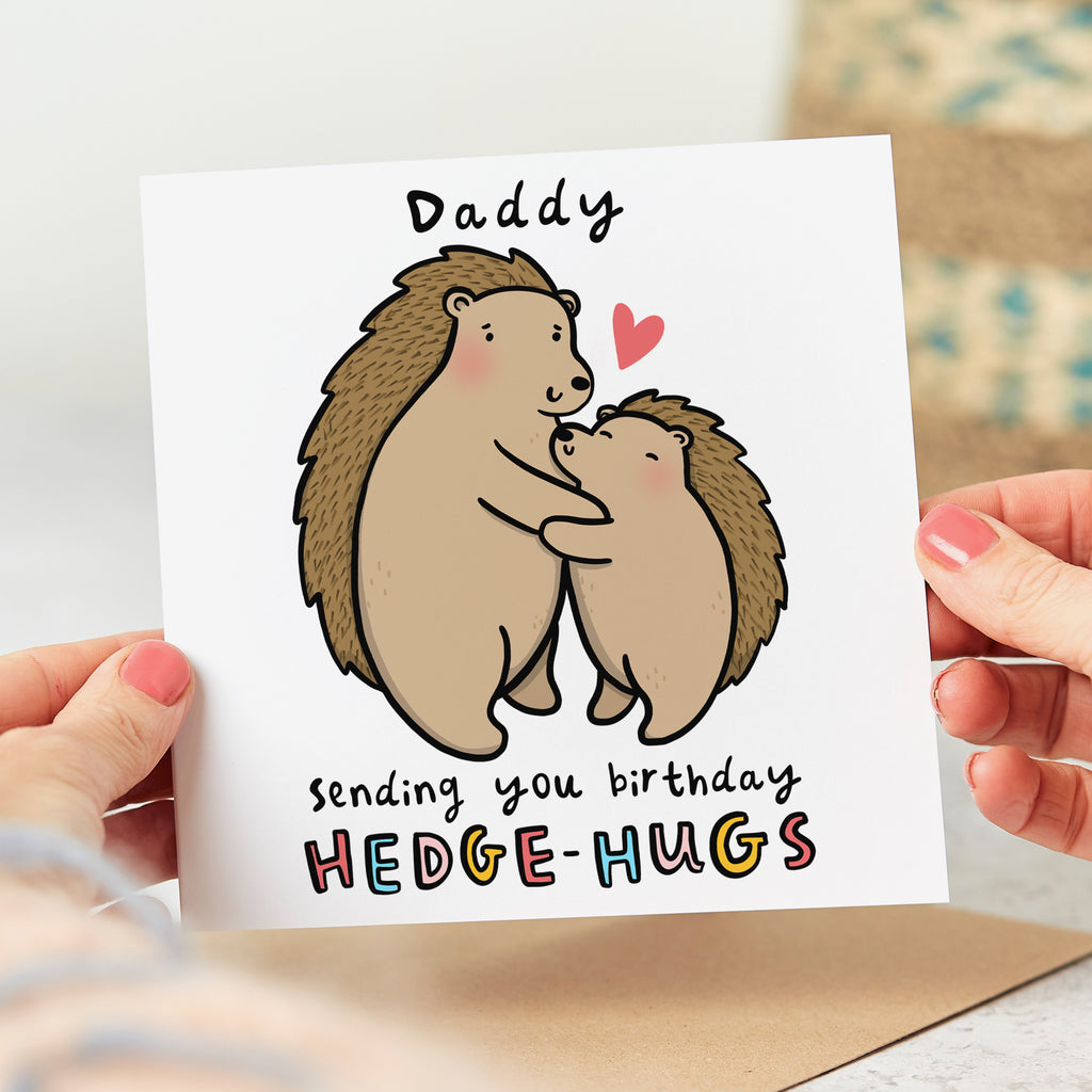 Daddy Hedge Hugs Birthday Card