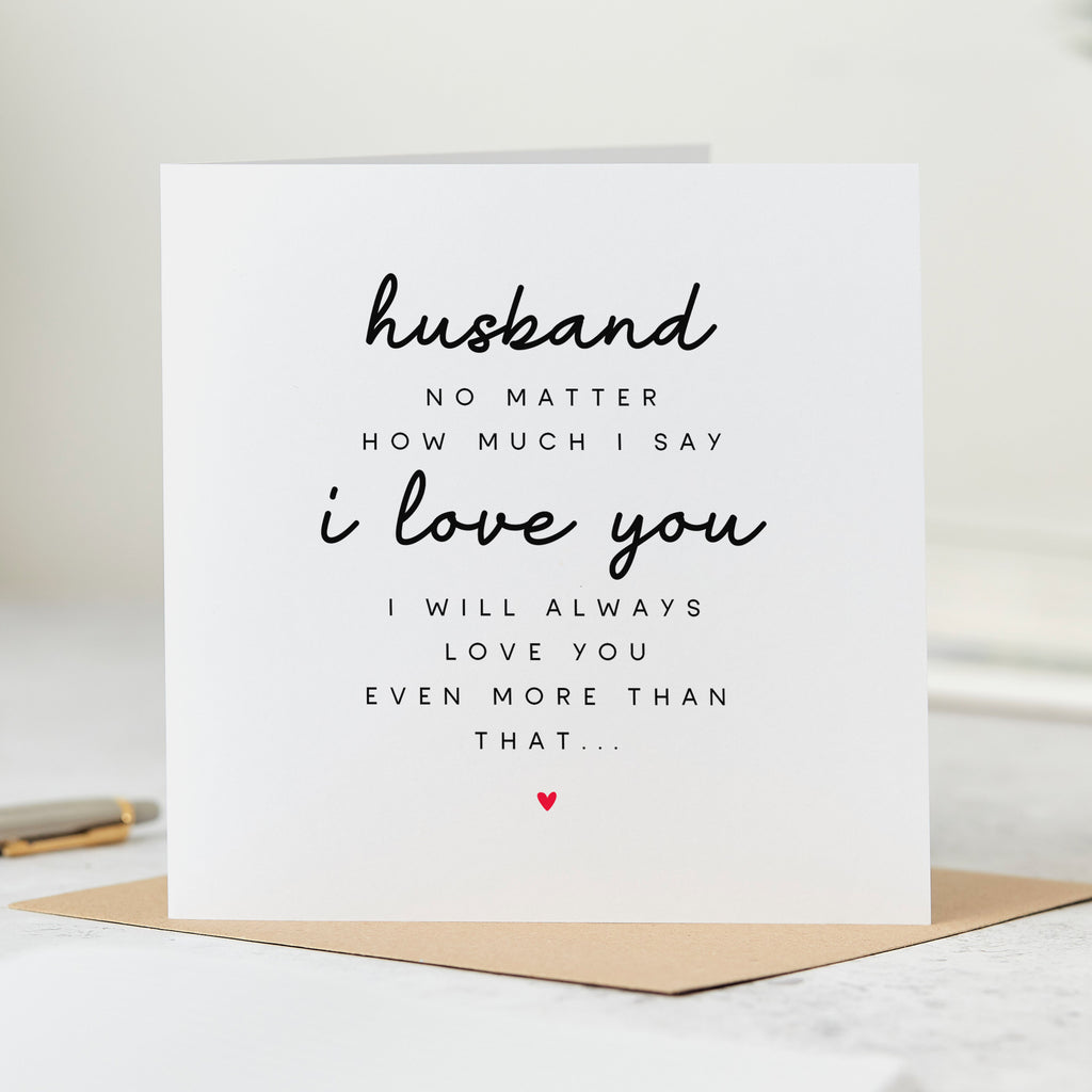 Husband Always Love You More Card