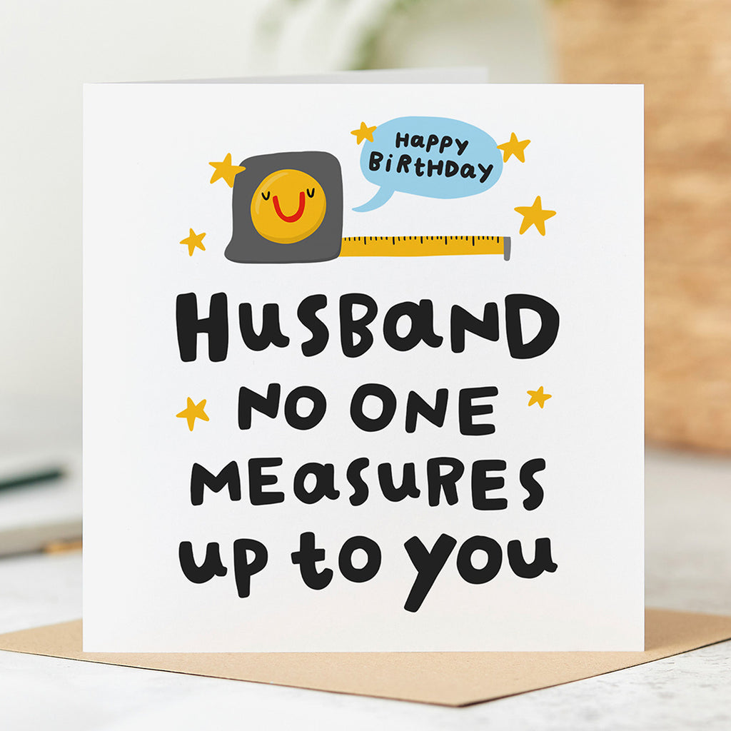 Husband Measures Up Birthday Card
