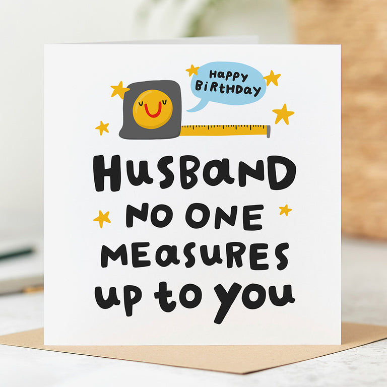 Husband Measures Up Birthday Card