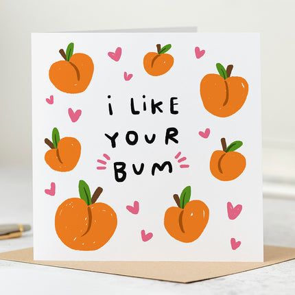 Greeting card with images of peaches and the text 'I Like Your Bum'.
