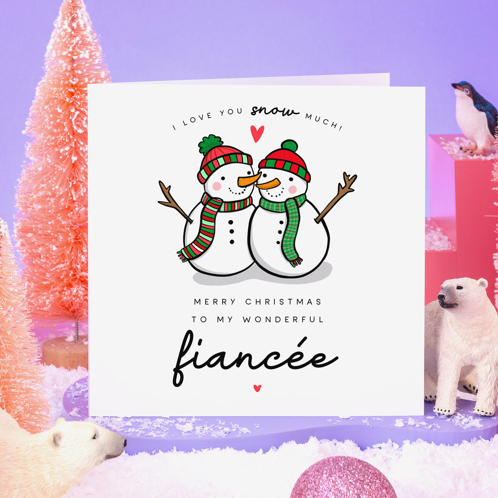 Fiancée I Love You Snow Much Christmas Card
